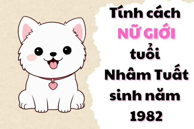 Tính cách nữ giới tuổi Nhâm Tuất